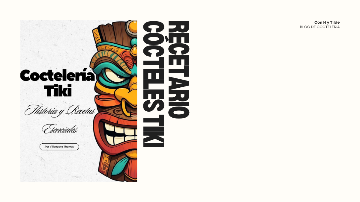 Cuadernillo de Cócteles Tiki | Historia, Técnica y Recetas